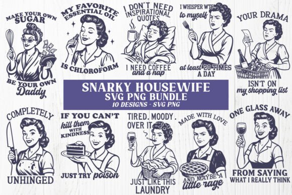 Snarky Housewife Funny Retro SVG Bundle: Vintage Sass for Modern Crafts